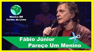 Pareço Um Menino | Fábio Júnior (Live 2020) Música BR 🇧🇷