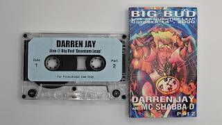Darren Jay Mc Shabba D Mc Caddy Cad - Live at Big Bud Quantum Leap October 14 2000 Parts 1 and 2