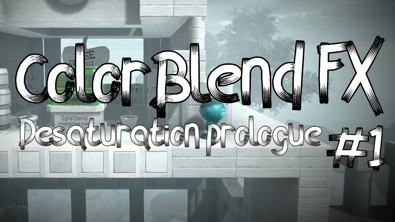 Прохождение ColorBlend FX: Desaturation Prologue [#1]