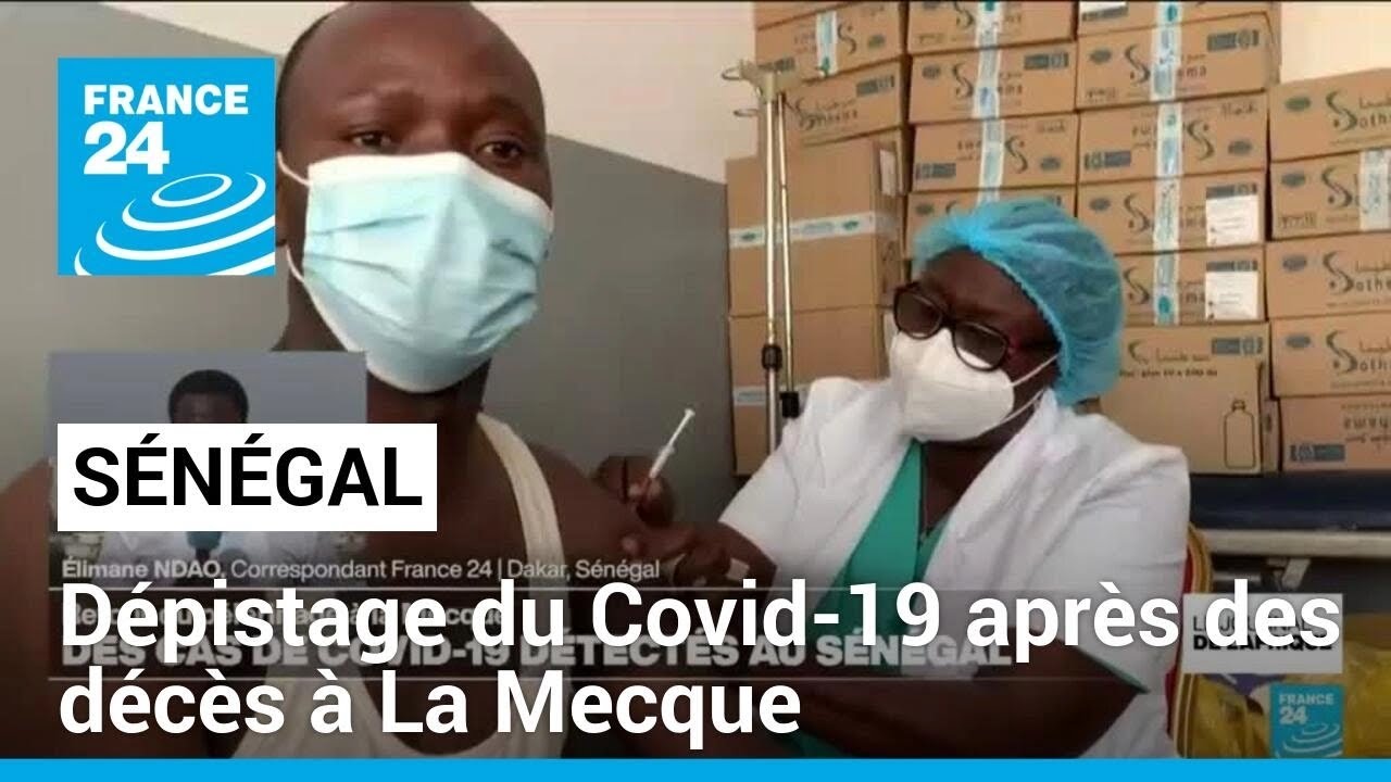 Le Sénégal renforce le contrôle sanitaire contre le Covid après les décès à La Mecque