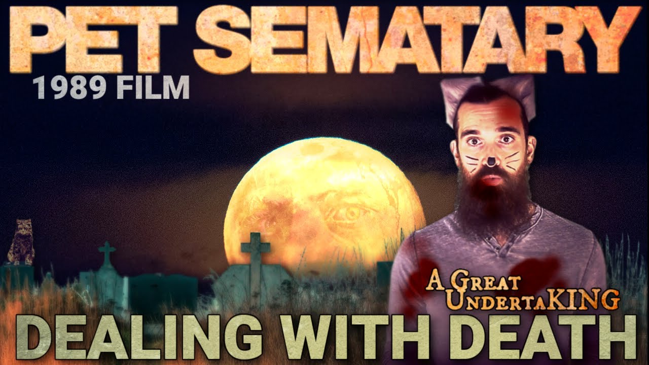 Pet Sematary (1989 Film) | Death Takes Many Forms | A Great UndertaKING