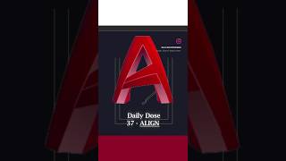 AutoCAD DAILY DOSE 📈Episode 37: ALIGN 📊#autocad #learning #tips #yt