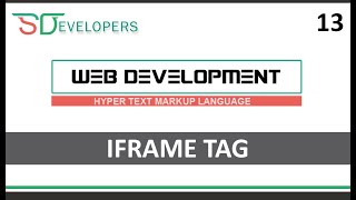 WEB DEVELOPMENT | IFRAME TAG | CLASS 13 | HTML | SHAN DEVELOPERS