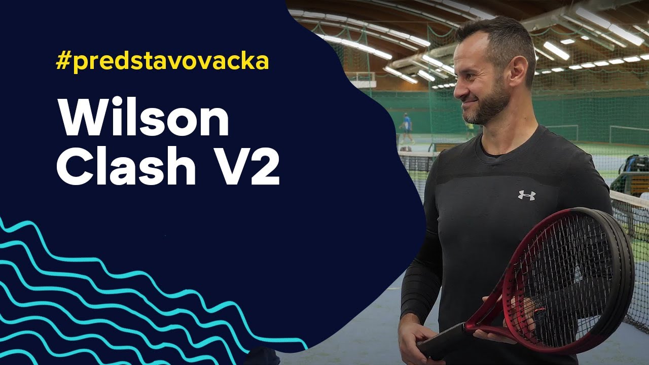 Tenisové rakety Wilson Clash v2 