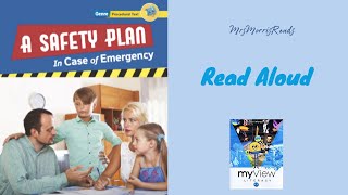 A SAFETY PLAN IN CASE OF EMERGENCY MyView Literacy Third Grade Unit 5 Week 3 Read Aloud
