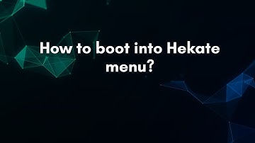 How to boot into Hekate menu?