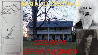 1736 FORT JEREMIAH SMITH | EXPLORING AND METAL DETECTING OLD VIRGINIA HISTORY 'THE OLD PIONEER'