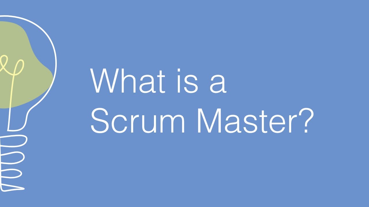 What is a Scrum Master? YouTube