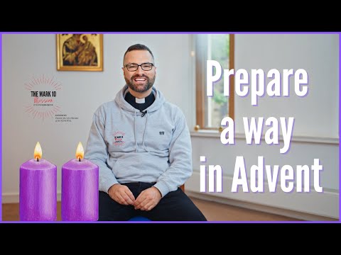 Prepare a way in Advent - Ep13: The Second Week of Advent