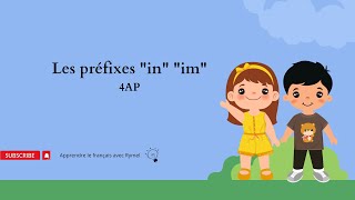 Les préfixes in/im 4ap للسنة الرابعة إبتدائي 