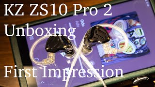 KZ ZS10 Pro 2 Unboxing and First Impression: All Clear