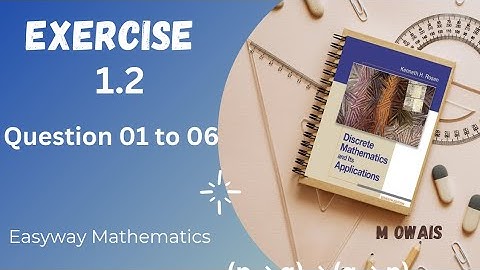 Exercise # 1.2 Question 01 to 06 || Rosen Discrete Mathematics 7th Edition|| M.Owais
