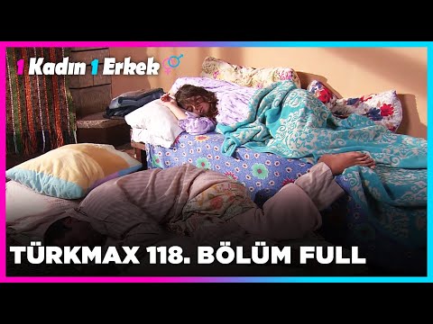 1 Kadın 1 Erkek || 118. Bölüm Full Turkmax