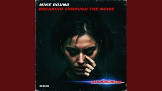 Breaking Through The Noise (Extended Mix)