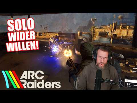 SOLO wider Willen! Arc Raiders #13 mit Memphis!
