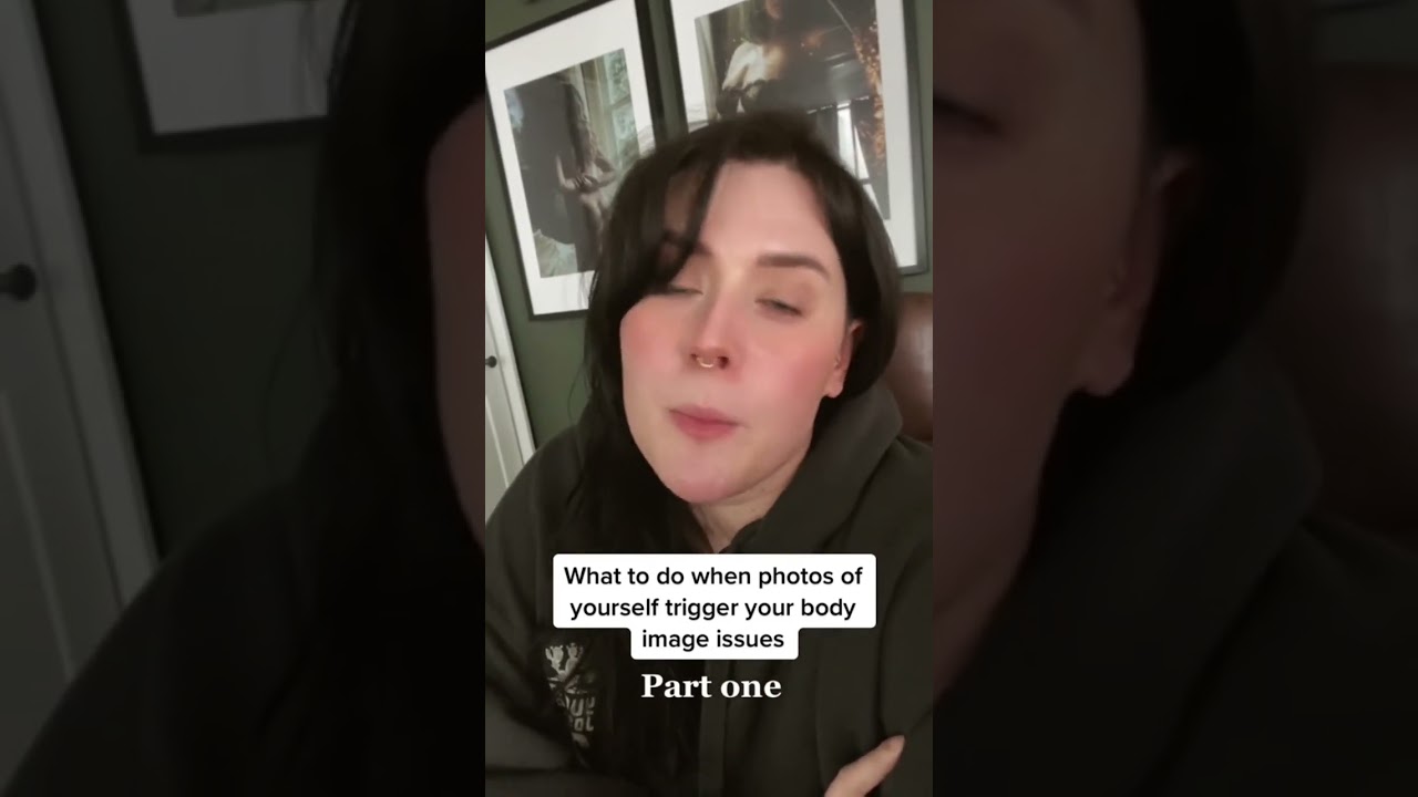 What to do when photos of yourself triggers your body image issues 👀