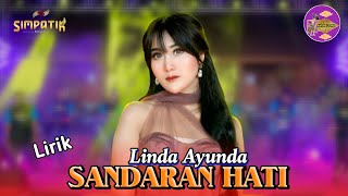 Lirik Sandaran Hati  Linda Ayunda  Simpatik  