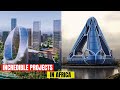 Top 10 Construction Projects Completing in 2024 In Africa
