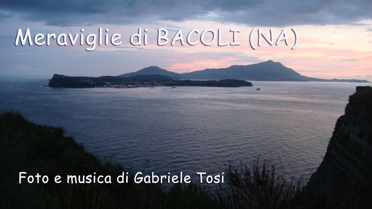 BACOLI e i Campi Flegrei. Meraviglie del Golfo di Napoli