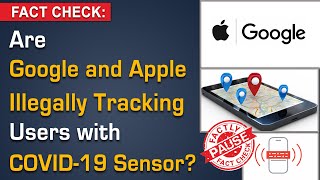 FACT CHECK: Are Google and Apple Illegally Tracking Users with COVID-19 Sensor