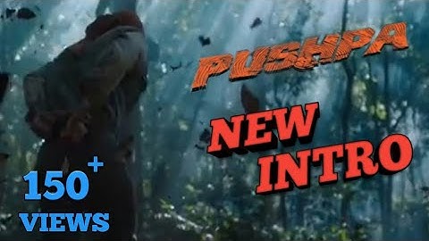 PUSHPA NEW INTRO || ALLU ARJUN || RASHMIKA || SUKUMAR