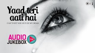 Yaad Teri Aati Hai - Top 10 Hindi Sad Songs | Audio Jukebox | 90's Bollywood Songs | Full Songs