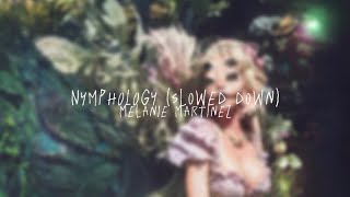 NYMPHOLOGY (slowed down & reverb) - melanie martinez