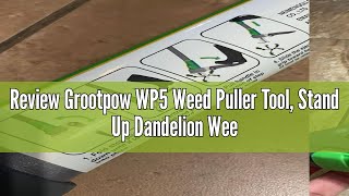 Review Grootpow Wp5 Weed Puller Tool, Stand Up Dandelion Weeder With 40 Handle, 3 Claws Fiberglas