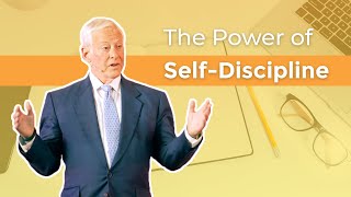 How to Use the Power of SelfDiscipline | Brian Tracy
