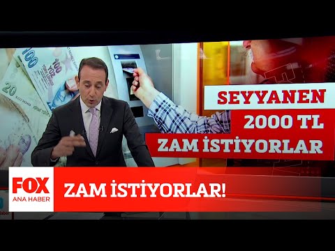 Zam istiyorlar! 23 Temmuz 2021 FOX Ana Haber