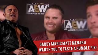 Daddy Magic Matt Menard wants you to TASTE a Humble Pie! #Comedy #Edit