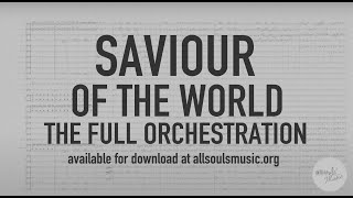 Saviour of the World - Full Orchestration