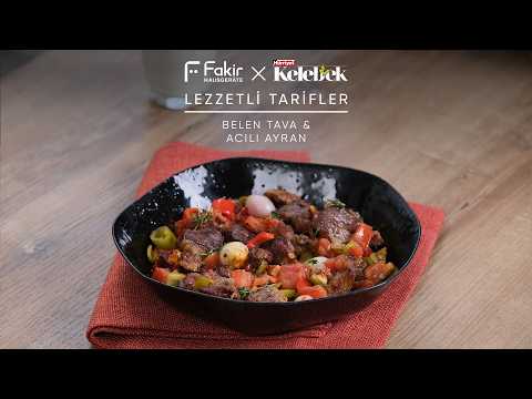 Belen Tava & Acılı Ayran | Fakir Hausgeräte ile Lezzetli Tarifler