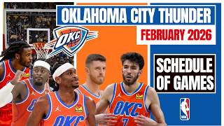 Oklahoma City Thunder Schedule of Games for February 2026