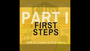 How to Create a Clio Entry Part 1: Location
