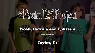 #Psalm124Project