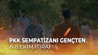 PKK sempatizanı gençten 6-8 Ekim itirafı