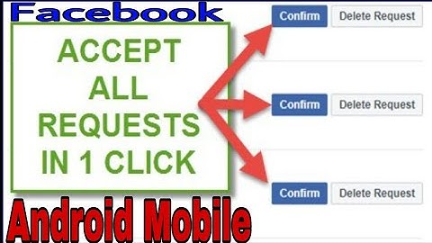 How To Accept All Facebook Friends Request in One Click Andorid Mobile