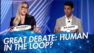 Great Debate: Human In The Loop
