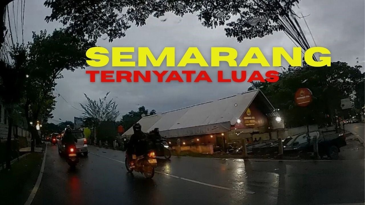 Lewat Pedurungan – Tembalang – Banyumanik || Suasananya Bikin Pangling