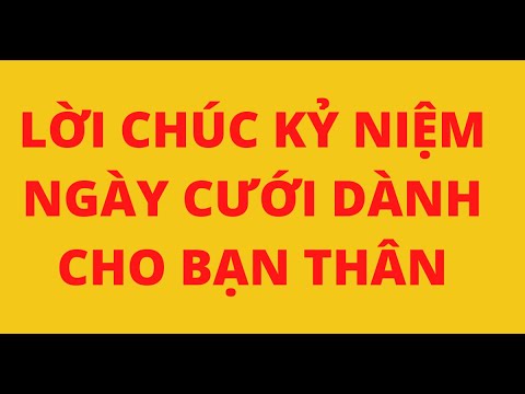 Video: Làm Thế Nào để Kỷ Niệm Ngày Cưới Của Bạn