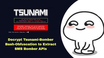 Decrypt Tsunami-Bomber Bash-Obfuscation to Extract SMS Bomber APIs | Termux