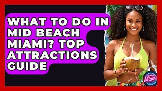 What To Do In Mid Beach Miami? Top Attractions Guide - Everything About Miami screenshot 3