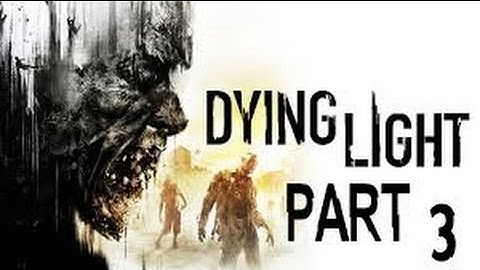 Dying light walkthrough part 3 finishing first assignment- PS4 Gameplay