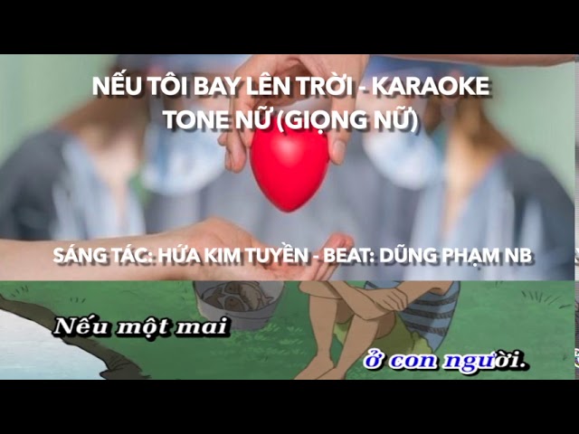 Nếu tôi bay lên trời Karaoke Tone Nữ Giọng nữ thấp