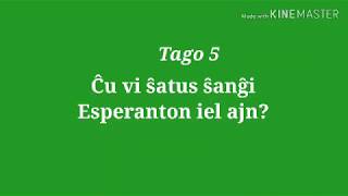 5a Tago – Ĉu vi ŝatus ŝanĝi Esperanton iel ajn? #DRYC