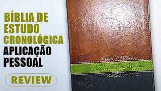 Bíblia de estudo Cronológica Aplicação Pessoal  (REVIEW)
