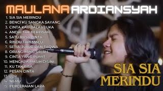 Download Lagu Maulana Ardiansyah Best Cover 2024 || Full Album Terbaik TIK TOK Viral ||  Sia Sia Merindu Terbaru MP3