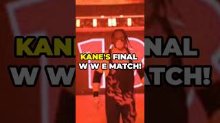 Kanes Final Wwe Match
