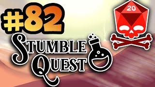 Stumble Quest - [EPISODE 82] - Infiltration Quest